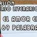 CONVOCATOIA TERCERA VERSIÓN DEL CONCURSO LITERARIO «EL AMOR EN 69 PALABRAS», DE PRAIS ANCUD