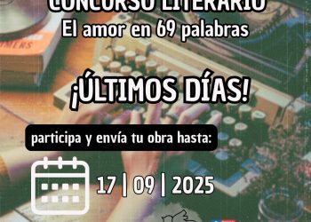 ESTE 17 DE SEPTIEMBRE VENCE EL PLAZO PARA PARTICIPAR EN EL CONCURSO LITERARIO “EL AMOR EN 69 PALABRAS”, DE LA AGRUPACIÓN DE DERECHOS HUMANOS PRAIS ANCUD