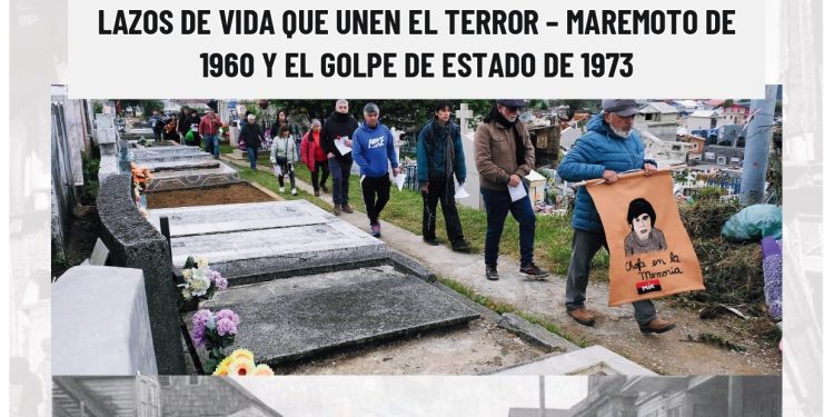 “DE GOLPES Y CICATRICES, VIDAS CRUZADAS”, LOS LAZOS DE VIDA QUE UNEN EL TERROR – MAREMOTO DE 1960 Y EL GOLPE DE ESTADO DE 1973